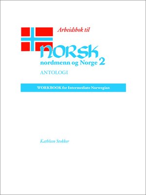 cover image of Arbeidsbok til Norsk, nordmenn og Norge 2, Antologi
